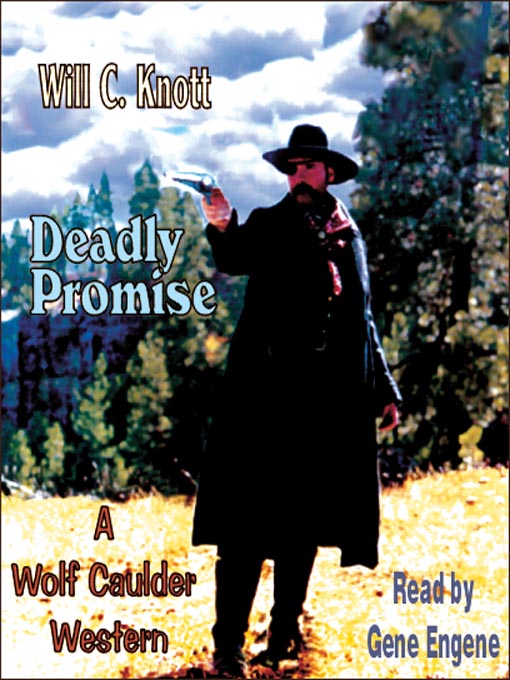 Title details for Deadly Promise by Will C. Knott - Available